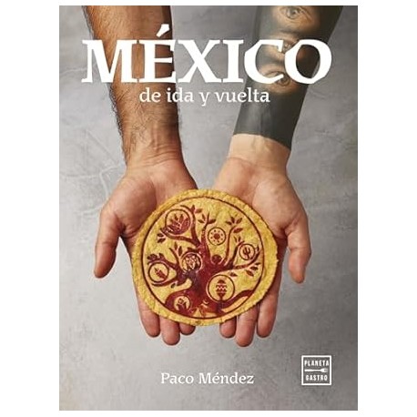 MEXICO DE IDA Y VUELTA (espagnol)