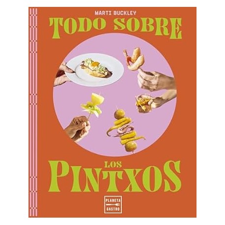 TODOS SOBRE LOS PINTXOS (espagnol)