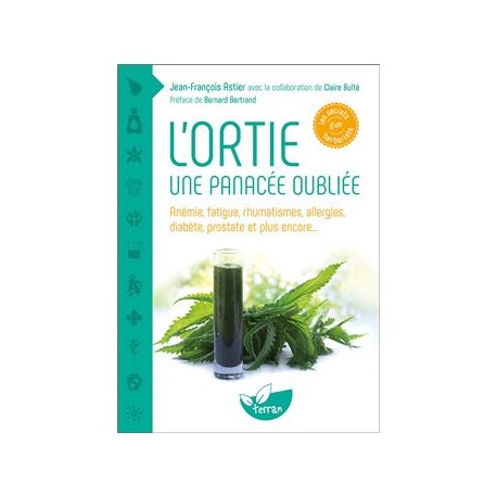 L'ORTIE, UNE PANACEE OUBLIEE