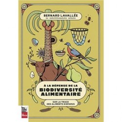 A LA DEFENSE DE LA BIODIVERSITE ALIMENTAIRE