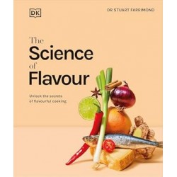 THE SCIENCE OF FLAVOUR: unlock the secrets of flavourful cooking (anglais)