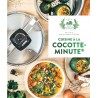 CUISINE A LA COCOTTE MINUTE - 65 RECETTES GAIN DE TEMPS ET D'ENERGIE
