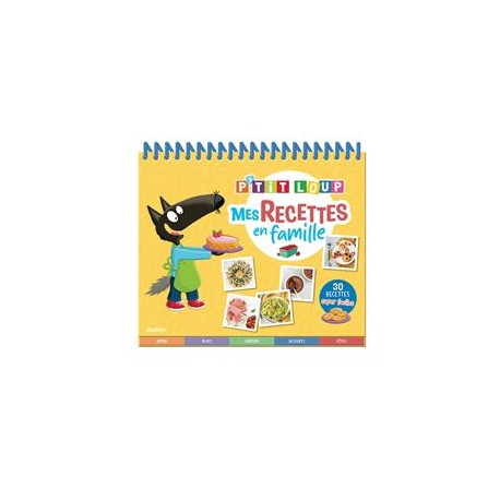 P'TIT LOUP: MES RECETTES EN FAMILLE