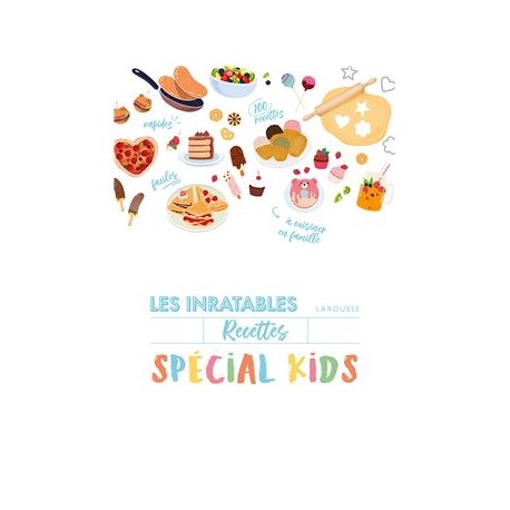 RECETTES INRATABLES SPECIAL KIDS (édition 2025)