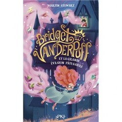 BRIDGET VANDERPUFF ET LA GRANDE EVASION PATISSIERE (tome 1)