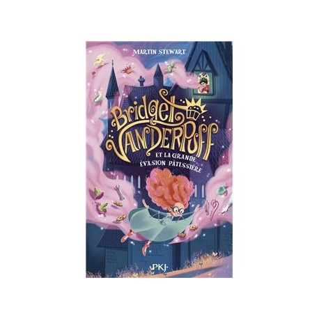BRIDGET VANDERPUFF ET LA GRANDE EVASION PATISSIERE (tome 1)