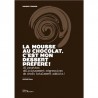 LA MOUSSE AU CHOCOLAT, C'EST MON DESSERT PREFERE!