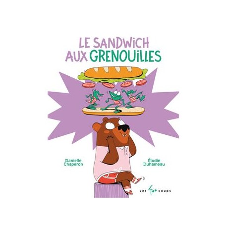 LE SANDWICH AUX GRENOUILLES