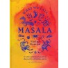 WHAT WE CALL MASALA: a cook's practical guide to the poerty of Indian spices