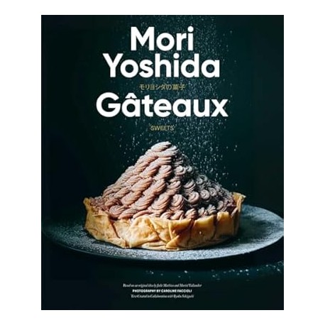 SWEETS - GATEAUX - MORI YOSHIDA (anglais)