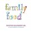 FAMILY FOOD (REEDITION ANGLAIS)