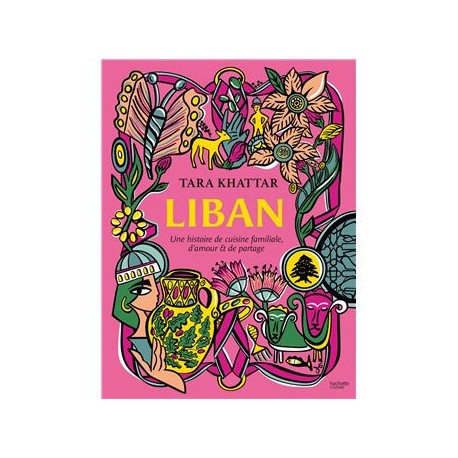 LIBAN: Une histoire de cuisine familiale, d'amour et de partage (petit format)