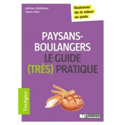 PAYSANS-BOULANGERS: le guide (très) pratique