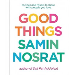 GOOD THINGS: recipes to share with people you love (ANGLAIS)