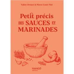 PETIT PRECIS DES SAUCES ET MARINADES