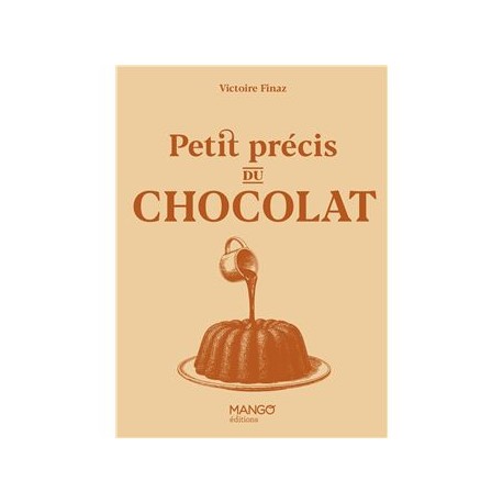 PETIT PRECIS DU CHOCOLAT