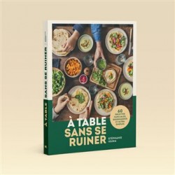 A TABLE SANS SE RUINER