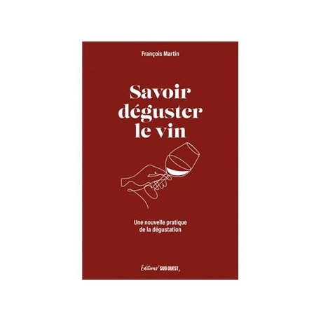 SAVOIR DEGUSTER LE VIN
