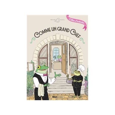 COMME UN GRAND CHEF: cahier d'activités
