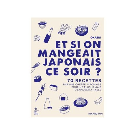 OKAERI, ET SI ON MANGEAIT JAPONAIS CE SOIR?
