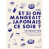 OKAERI, ET SI ON MANGEAIT JAPONAIS CE SOIR?