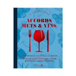 LE GRAND COURS DES ACCORDS METS ET VINS (nouvelle édition)