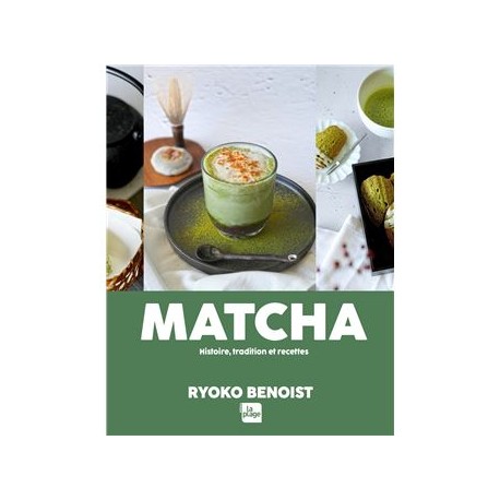 MATCHA histoire, tradition, recettes