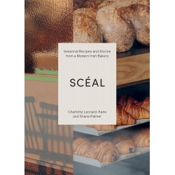 SCEAL: seasonal recipes and stories froma modern irsih bakery (anglais)
