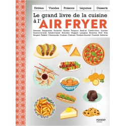 LE GRAND LIVRE DE LA CUISINE A L'AIRFRYER