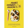 MAKI, ONIGIRI, MOCHI & cie