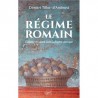 LE REGIME ROMAIN: cuisine et santé dans la rome antique