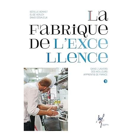 LA FABRIQUE DE L'EXCELLENCE