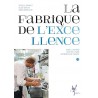 LA FABRIQUE DE L'EXCELLENCE