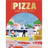 PIZZA: histoire, reportages, recettes