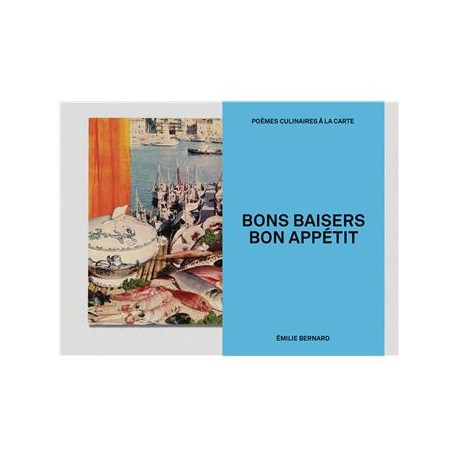 BONS BAISERS BON APPETIT