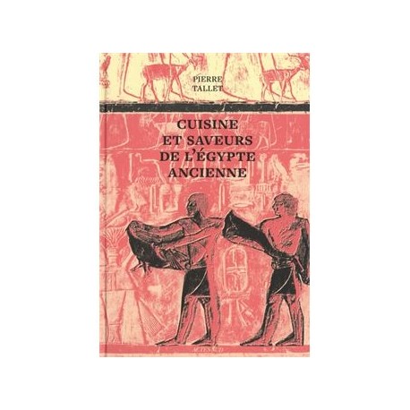 CUISINE ET SAVEURS DE L'EGYPTE ANCIENNE