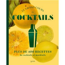 LE GRAND COURS DE COCKTAILS (nouvelle édition 2025)