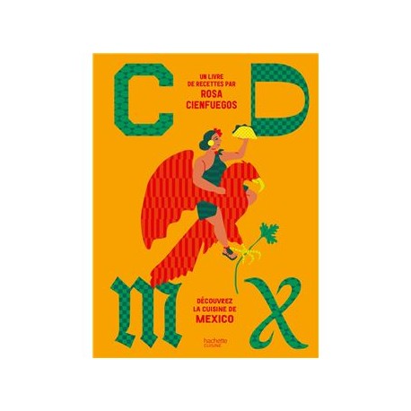 CDMX: découvrez la cuisine de Mexico