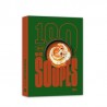 100 RECETTES DE SOUPES