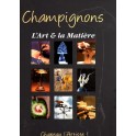 CHAMPIGNONS L'ART & LA MATIÈRE : CHAPEAU L'ARTISTE!