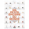 MA PETITE EPICERIE DU MONDE