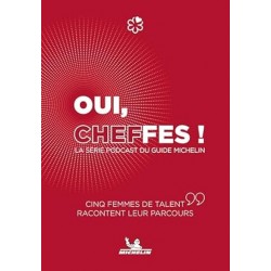 OUI, CHEFFES ! la série podcast du guide Michelin