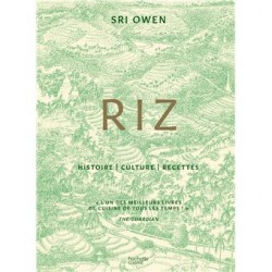 RIZ: histoire, culture, recettes