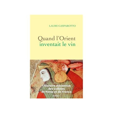 QUAND L'ORIENT INVENTAIT LE VIN