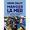 MANGER LA MER: lieux, soupes et bouillabaisses autour du monde