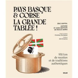 PAYS BASQUE ET CORSE: LA GRANDE TABLEE