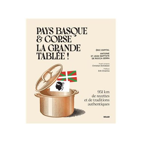 PAYS BASQUE ET CORSE: LA GRANDE TABLEE