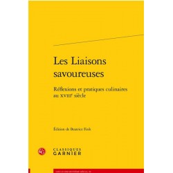 Les Liaisons savoureuses - réflexions et pratiques culinaire au XVIIIe siècle