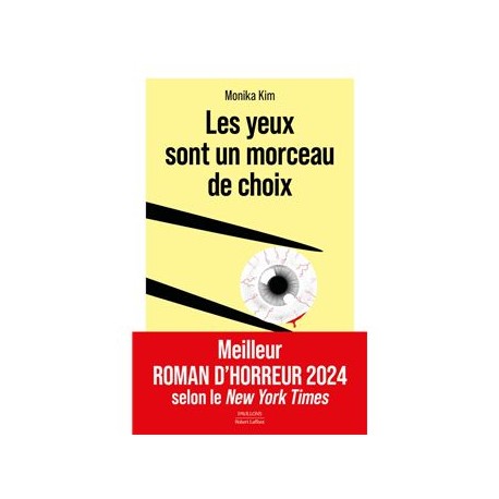 LES YEUX SONT UN MORCEAU DE CHOIX