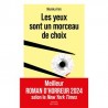 LES YEUX SONT UN MORCEAU DE CHOIX